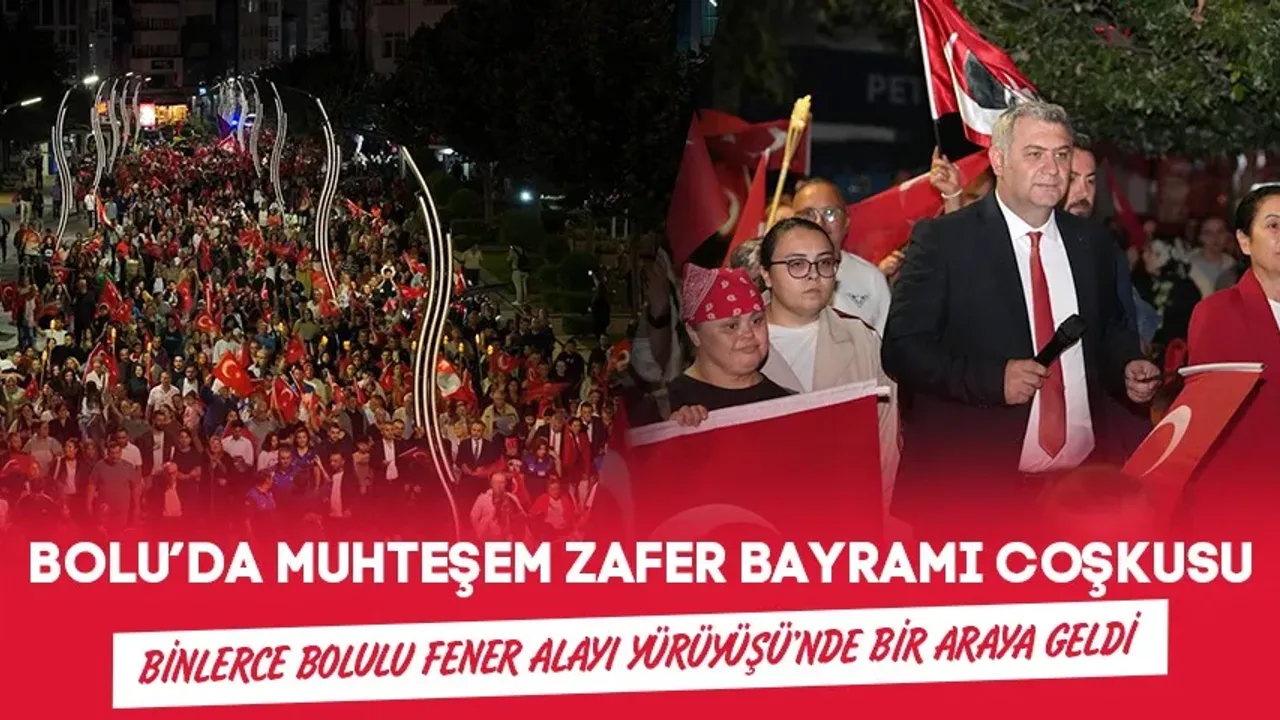 Bolu'da 30 Ağustos Zafer Bayramı Fener Alayı ile Kutlandı
