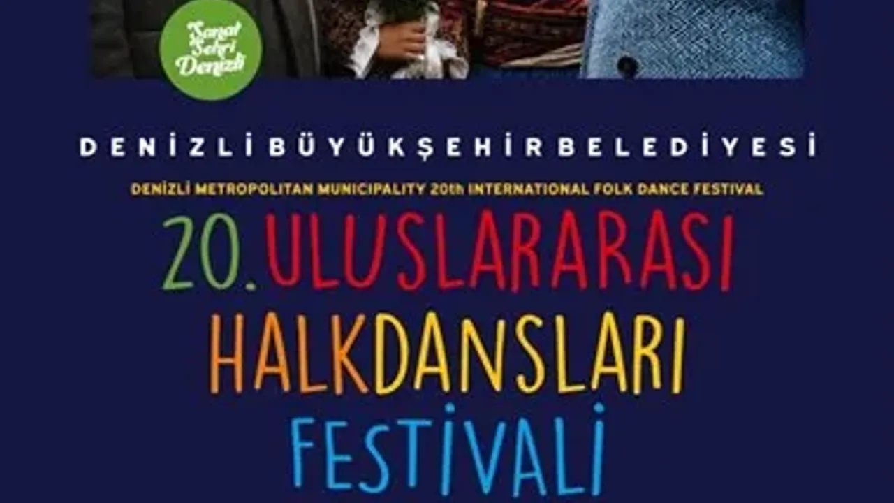 Denizli'de 20. Uluslararası Halk Dansları Festivali Başlıyor