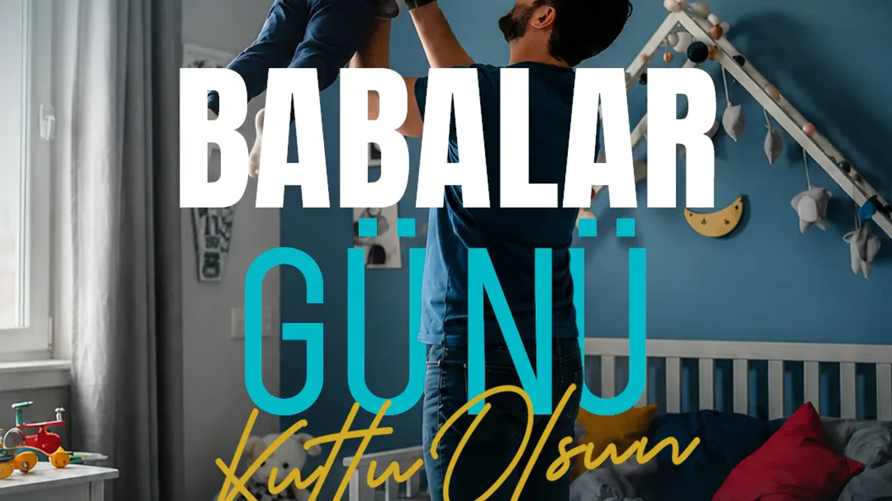 Büyükkılıç'tan Babalar Günü Mesajı: Aile Yapısı Vurgusu