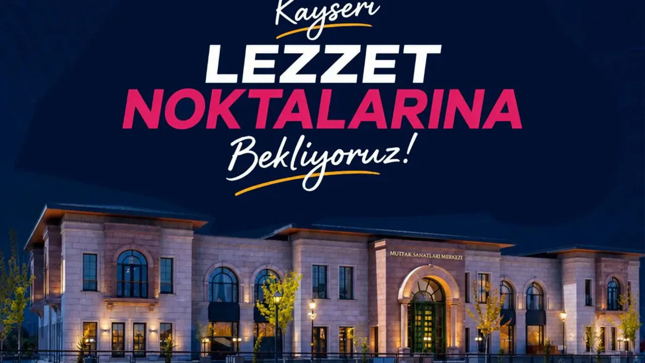 Kayseri Mutfağı Türkiye Kültür Yolu Festivali'nde Tanıtılacak