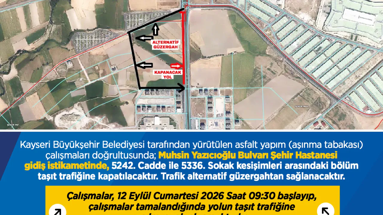 Kayseri'de Muhsin Yazıcıoğlu Bulvarı Trafiğe Kapatılacak