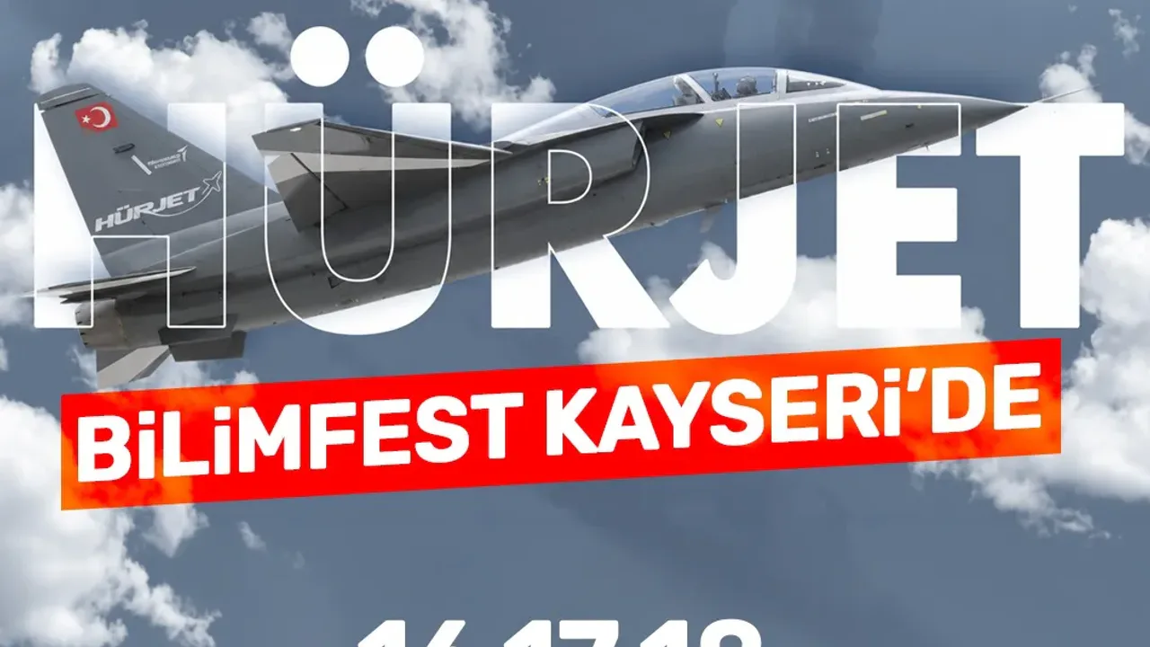 8'inci BİLİMFEST Kayseri HÜRJET ve Türk Yıldızları'nı Ağırlayacak