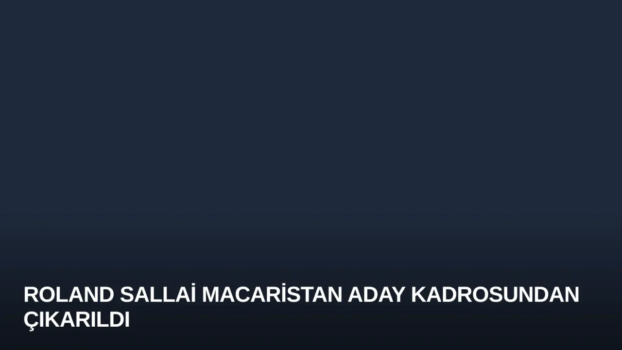 Roland Sallai Macaristan Aday Kadrosundan Çıkarıldı
