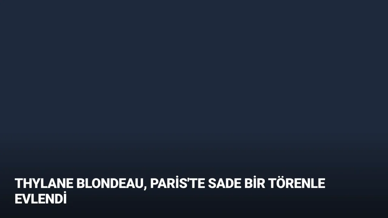 Thylane Blondeau, Paris'te Sade Bir Törenle Evlendi
