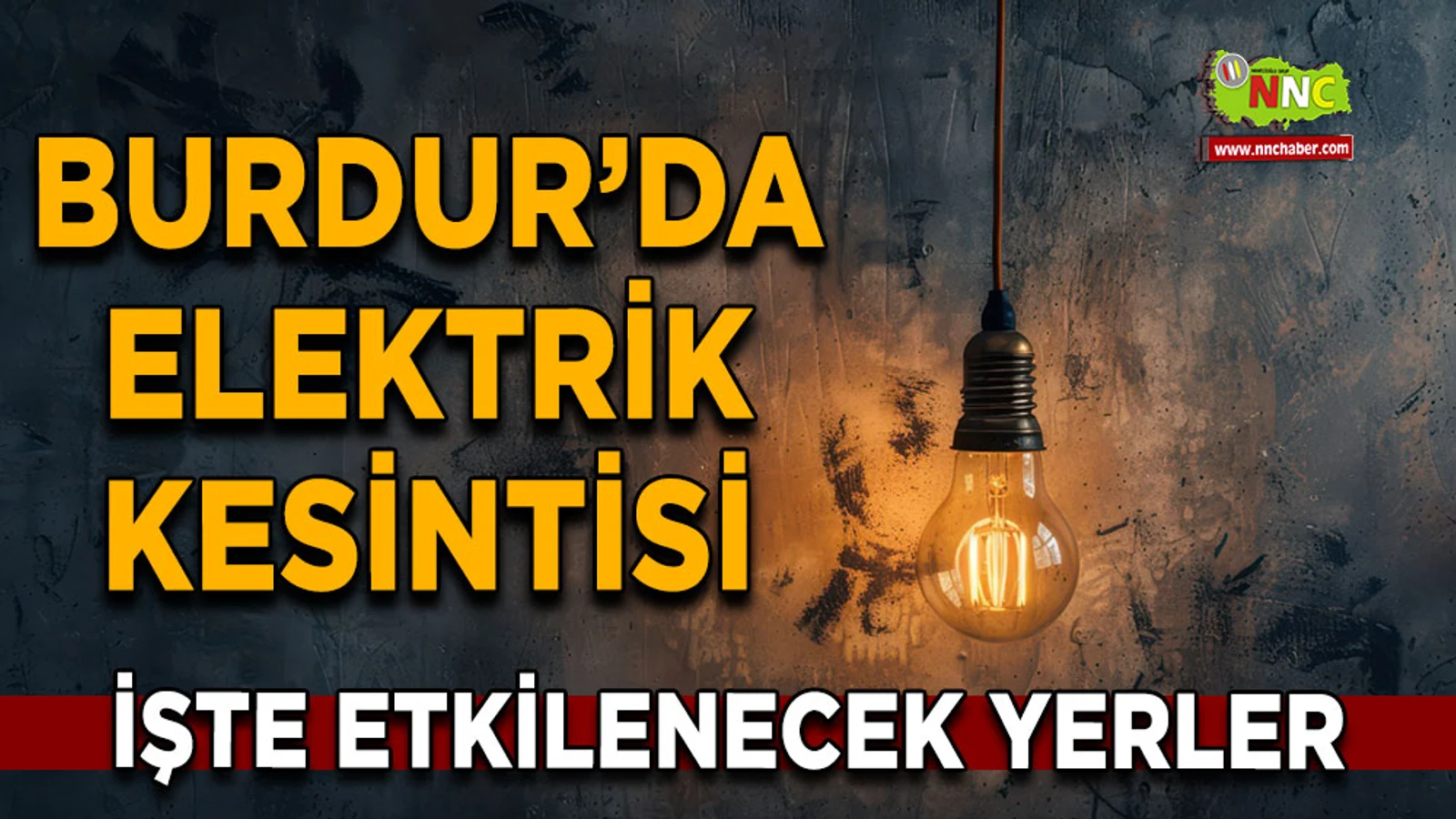 Burdur Merkez'de 21 Mayıs'ta Planlı Elektrik Kesintisi